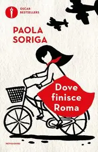 Paola Soriga - Dove finisce Roma