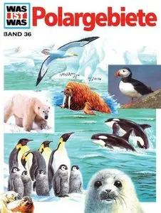 Was ist was?, Bd.36, Polargebiete