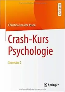 Crash-Kurs Psychologie: Semester 2
