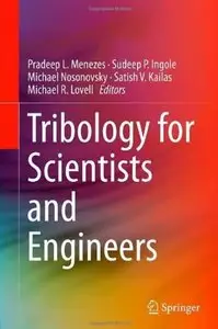 Tribology for Scientists and Engineers: From Basics to Advanced Concepts [Repost]