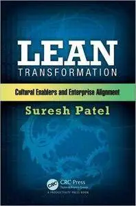 Lean Transformation: Cultural Enablers and Enterprise Alignment (repost)