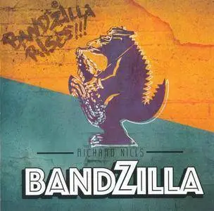 Richard Niles Bandzilla - Bandzilla Rises (2016) {Bandzilla Records}