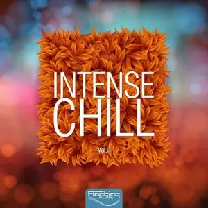 Various Artists - Intense Chill, Vol. 1 (2015)