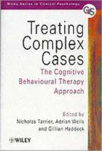 Treating Complex Cases: The Cognitive Behavioural Therapy Approach