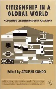 Citizenship in A Global World: Comparing Citizenship Rights for Aliens
