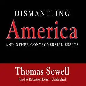 Dismantling America: And Other Controversial Essays [Audiobook] {Repost}