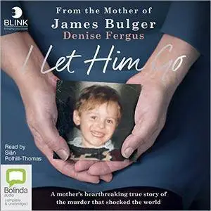 I Let Him Go [Audiobook]