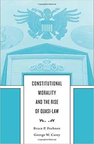 Constitutional Morality and the Rise of Quasi-Law