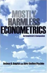 Joshua D. Angrist, Jorn-Steffen Pischke, "Mostly Harmless Econometrics: An Empiricist's Companion" (repost)