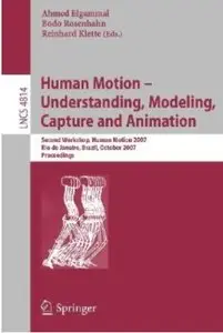 Human Motion - Understanding, Modeling, Capture and Animation