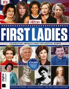 All About History: First Ladies of the United States – June 2019