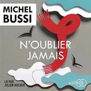 Michel Bussi, "N'oublier jamais"