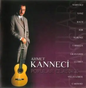 Ahmnet Kanneci  Popular Classics