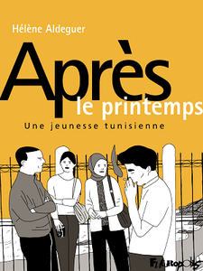 Après le printemps : Une jeunesse tunisienne (2018)