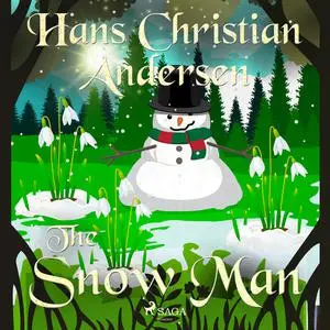 «The Snow Man» by Hans Christian Andersen
