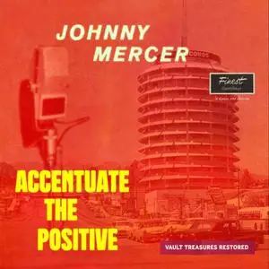 Johnny Mercer - Accentuate The Positive (2024) [Official Digital Download 24/96]