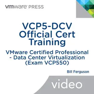 VMware Certified Professional - Data Center Virtualization (Exam VCP550 VCP5-DCV) Training