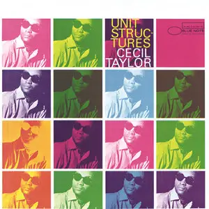 Cecil Taylor - Unit Structures (1966) [2014 Official Digital Download 24bit/192kHz]