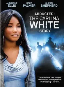 Abducted: The Carlina White Story (2012)