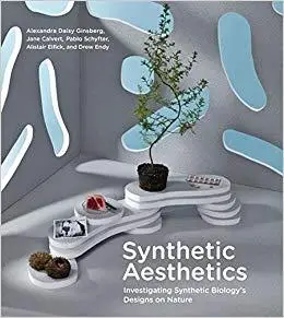 Synthetic Aesthetics: Investigating Synthetic Biology's Designs on Nature