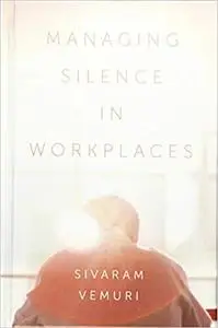 Managing Silence in Workplaces
