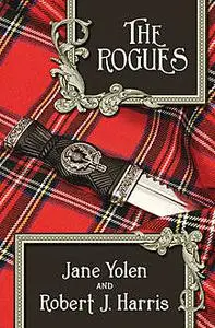 «The Rogues» by JANE YOLEN, Robert Harris