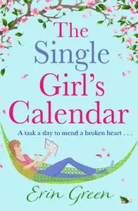 «The Single Girl's Calendar» by Erin Green