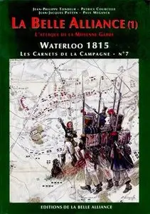 La Belle Alliance (1) (Waterloo 1815: Les Carnets de la Campagne №7) (repost)