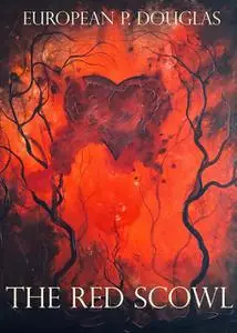 «The Red Scowl» by European P. Douglas