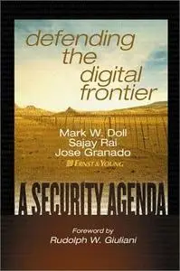 Defending the Digital Frontier: A Security Agenda