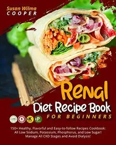 Renal Diet Recipe Book for Beginners