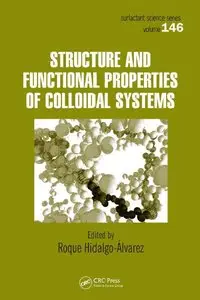 Structure and Functional Properties of Colloidal Systems (repost)