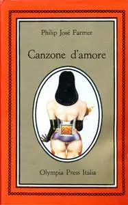 Philip José Farmer - Canzone d'amore