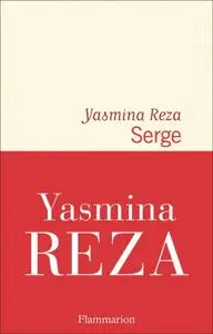 Yasmina Reza, "Serge"