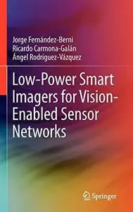 Low-Power Smart Imagers for Vision-Enabled Sensor Networks (Repost)