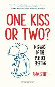 One Kiss or Two?: In Search of The Perfect Greeting