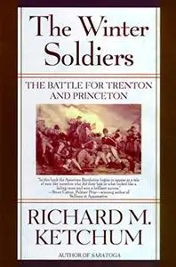 The Winter Soldiers: The Battles for Trenton and Princeton