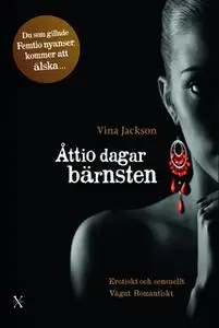 «Åttio dagar bärnsten» by Vina Jackson