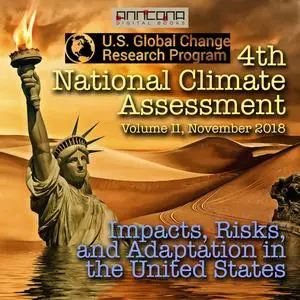 «4th National Climate Assessment, Volume II» by U.S. Global Change Research Program