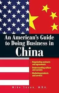 An American's Guide To Doing Business In China