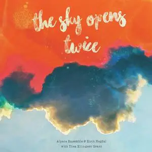 Alpaca Ensemble & Eirik Hegdal - The Sky Opens Twice (2021) [Official Digital Download 24/44-96]