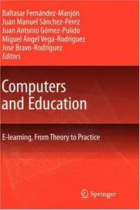 Computers and Education: E-Learning, From Theory to Practice (Repost)