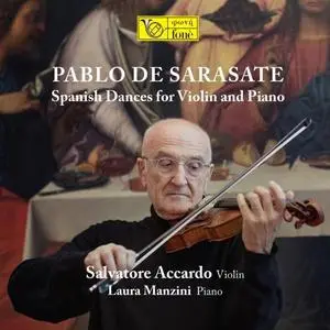 Salvatore Accardo  - Pablo de Saraste - Spanish Dances for Violin and Piano (2020) [Official Digital Download 24/88]