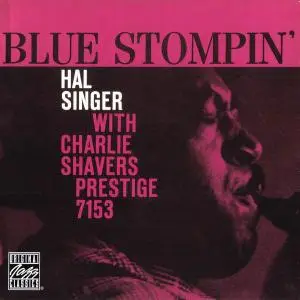 Hal Singer with Charlie Shavers - Blue Stompin' (1959) [Reissue 1994]