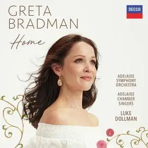 Greta Bradman, Adelaide Symphony Orchestra, Luke Dollman & Adelaide Chamber Singers - Home (2018)