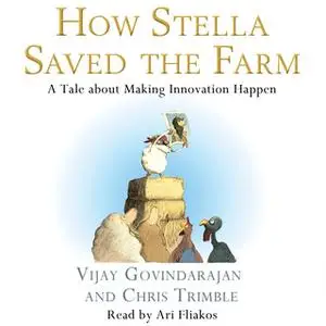 «How Stella Saved the Farm» by Chris Trimble,Vijay Govindarajan