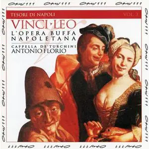 Antonio Florio, Cappella de'Turchini - Vinci • Leo: L'Opera buffa napoletana (1997)