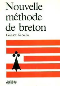 Frañsez Kervella, "Nouvelle méthode de breton - hent nevez d'ar brezhoneg"