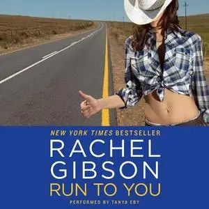 «Run To You» by Rachel Gibson