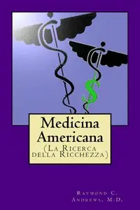 Raymond Andrews - Medicina Americana